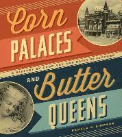 bokomslag Corn Palaces and Butter Queens