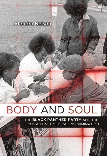 Alondra Nelson - Body and Soul, Häftad
