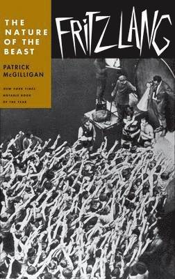 Patrick McGilligan - Fritz Lang: The Nature of the Beast, Häftad