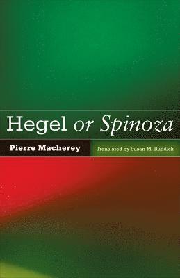 Hegel or Spinoza 1