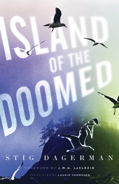 Stig Dagerman - Island of the Doomed, Häftad