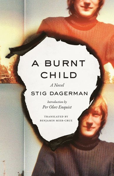 Stig Dagerman - Burnt Child, Häftad