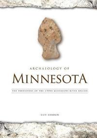 bokomslag Archaeology of Minnesota