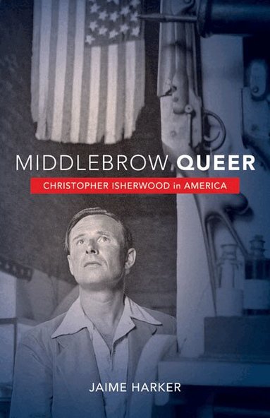 Jaime Harker - Middlebrow Queer, Häftad
