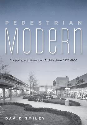David Smiley - Pedestrian Modern, Häftad