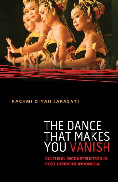 Rachmi Diyah Larasati - Dance That Makes You Vanish, Häftad