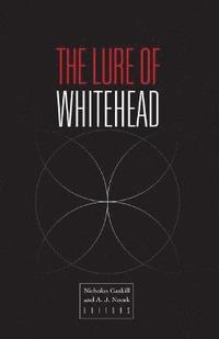 bokomslag The Lure of Whitehead