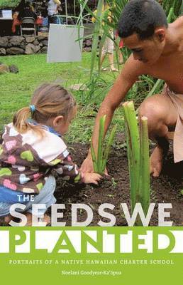 The Seeds We Planted 1