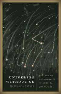 bokomslag Universes Without Us