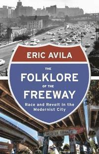 bokomslag The Folklore of the Freeway