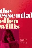 bokomslag The Essential Ellen Willis