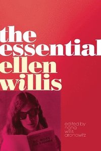 bokomslag The Essential Ellen Willis
