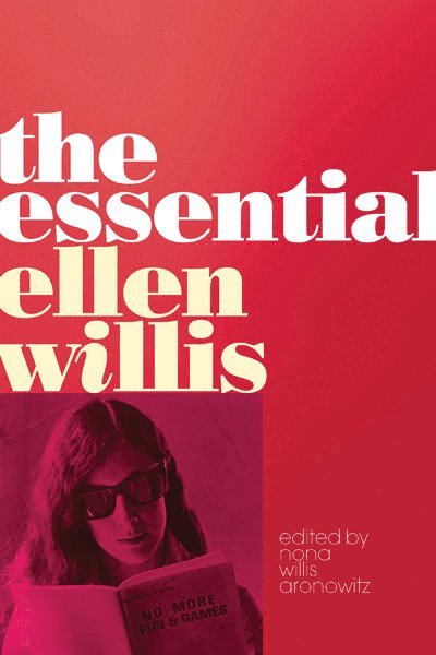Essential Ellen Willis 1