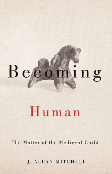 J. Allan Mitchell - Becoming Human, Häftad