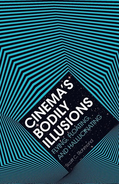 bokomslag Cinema'S Bodily Illusions