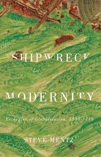 bokomslag Shipwreck Modernity