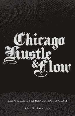 Chicago Hustle and Flow 1