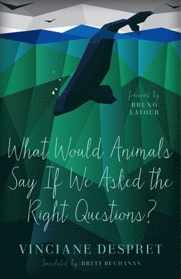What Would Animals Say If We Asked the Right Questions? 1