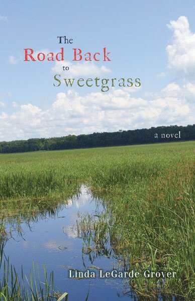 Linda LeGarde Grover, Linda Legarde Grover - Road Back to Sweetgrass, Inbunden