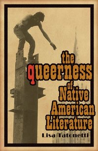 bokomslag Queerness of Native American Literature