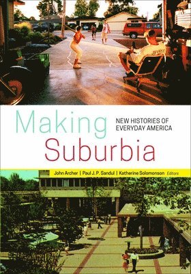 bokomslag Making Suburbia