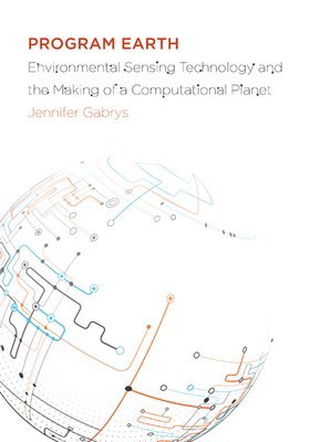 Jennifer Gabrys - Program Earth, Häftad