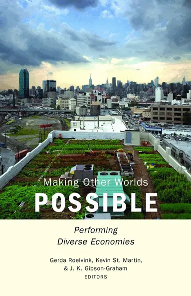 Gerda Roelvink, Kevin St. Martin, J. K. Gibson-Graham - Making Other Worlds Possible, Häftad