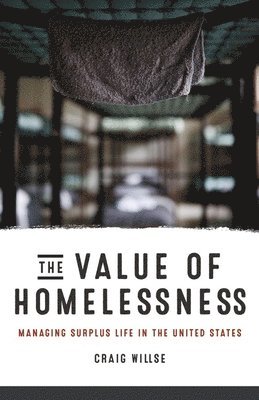 The Value of Homelessness 1