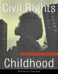 bokomslag Civil Rights Childhood