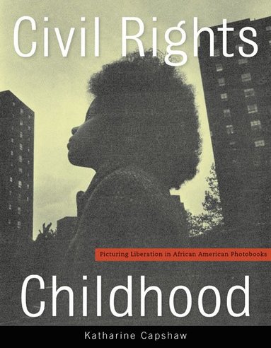 bokomslag Civil Rights Childhood