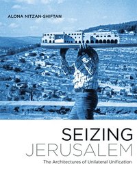 bokomslag Seizing Jerusalem