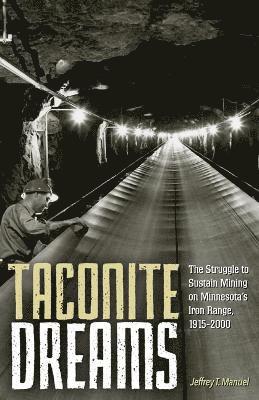 Taconite Dreams 1