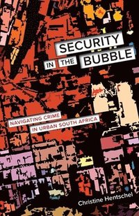bokomslag Security in the Bubble