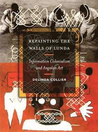 bokomslag Repainting the Walls of Lunda