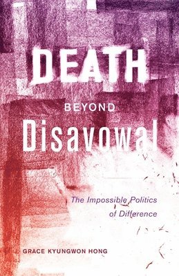 Death beyond Disavowal 1