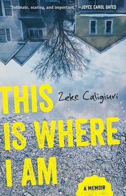 Zeke Caligiuri - This is Where I am, Häftad