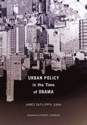 Urban Policy in the Time of Obama 1