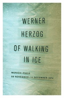 Of Walking in Ice 1