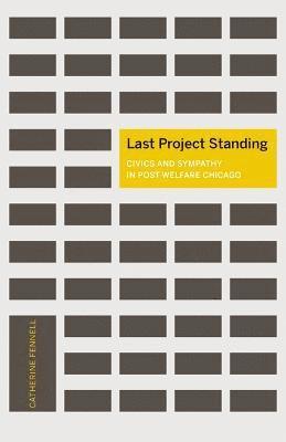 Catherine Fennell - Last Project Standing, Inbunden