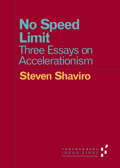 Steven Shaviro - No Speed Limit, Häftad