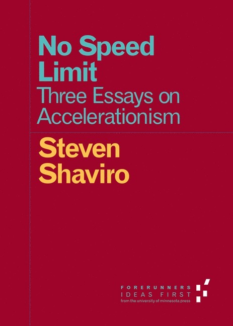 Steven Shaviro - No Speed Limit, Häftad