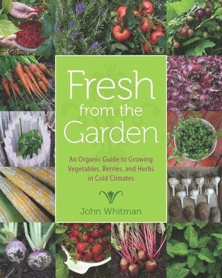 John Whitman - Fresh from the Garden, Inbunden