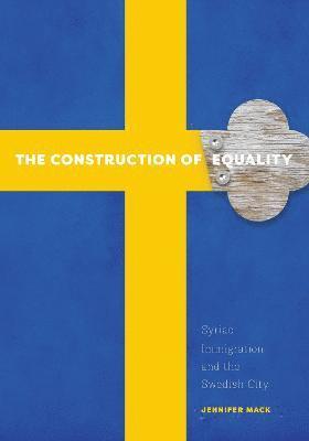bokomslag The Construction of Equality
