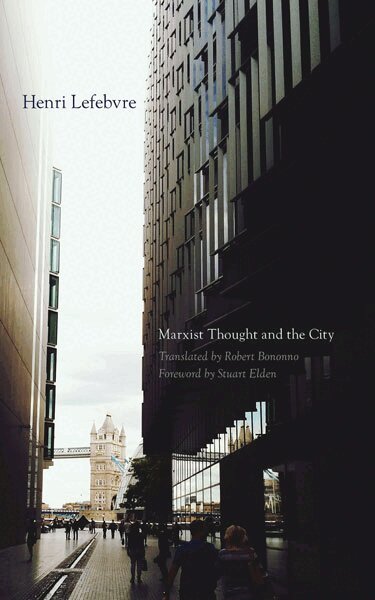 Henri Lefebvre - Marxist Thought and the City, Häftad