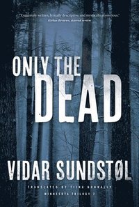 bokomslag Only the Dead