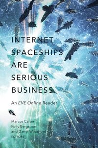 bokomslag Internet Spaceships Are Serious Business