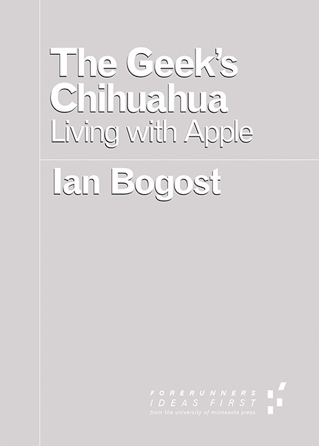 Ian Bogost - Geek's Chihuahua, Häftad