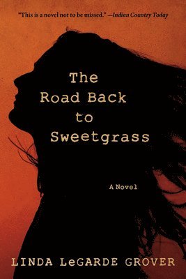 bokomslag The Road Back to Sweetgrass
