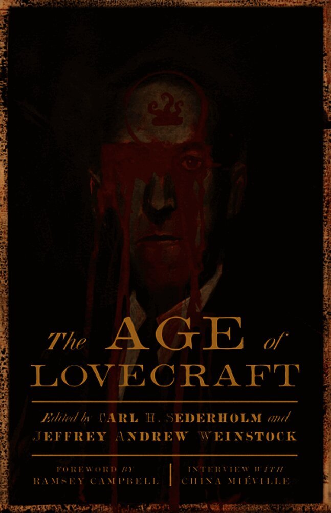 Carl H. Sederholm, Jeffrey Andrew Weinstock - Age of Lovecraft, Inbunden