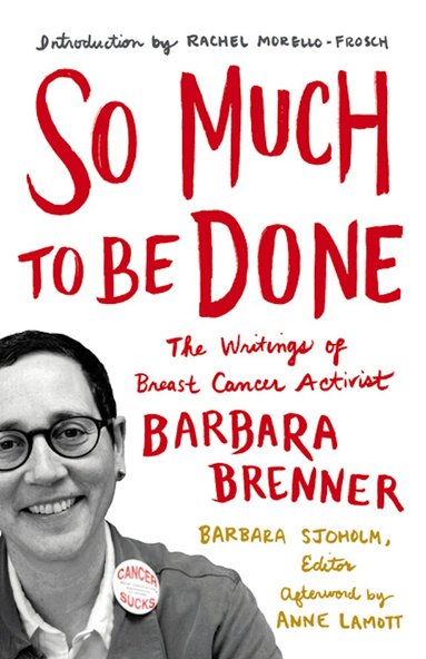 Barbara Brenner, Barbara Sjoholm - So Much to Be Done, Inbunden